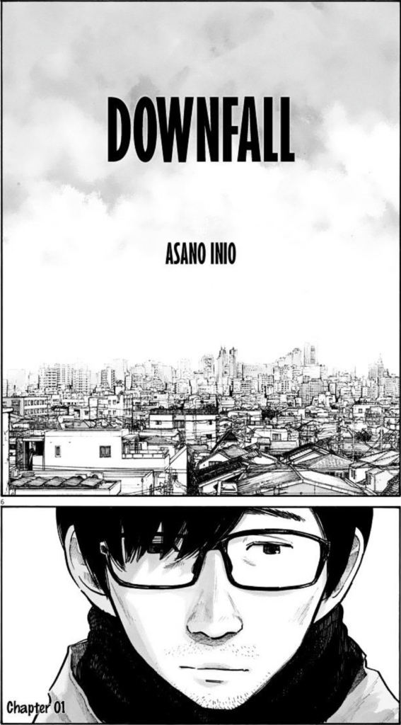 Skyline of an urban city in the top panel. Depressed author in the bottom panel. We aint sorry for you pal. 
Downfall by Asano Inio